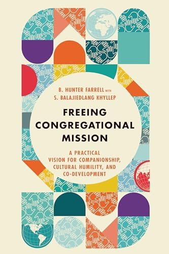Freeing Congregational Mission – A Practical Vision for Companionship, Cultural Humility, and Co–Development
