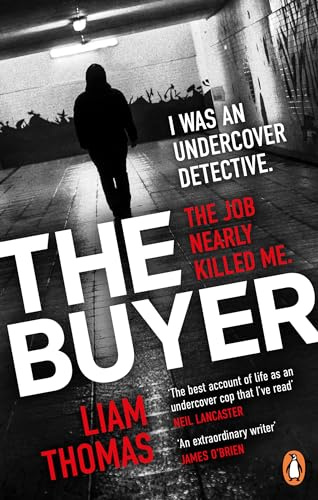 The Buyer: The making and breaking of an undercover detective
