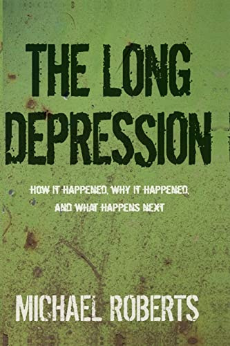 The Long Depression: Marxism and the Global Crisis of Capitalism