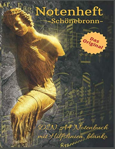 Notenheft SCHÖNEBRONN: DIN A4 Notenbuch mit Hilfslinien, blanko