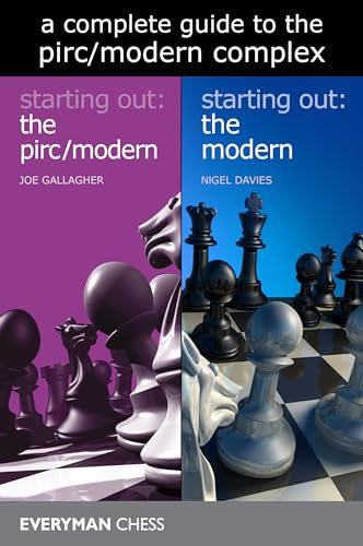 A Complete Guide to the Modern/Pirc Complex: Starting Out: The Pirc/Modern / Starting Out: The Modern