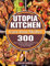 Utopia Kitchen Cast-Iron Skillet: 300 Delicious & Easy Simple Utopia Kitchen Cast-Iron Skillet Recipes for Smart People