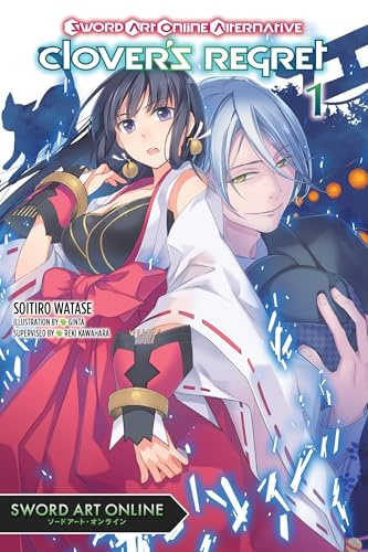 Sword Art Online Alternative Clover's Regret, Vol. 1 (light novel) (Volume 1)