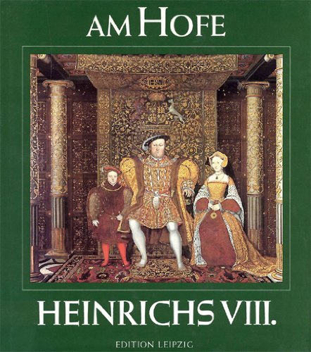 Am Hofe Heinrichs VIII.