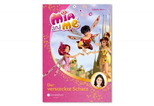 Mia and me, Band 06: Der versteckte Schatz