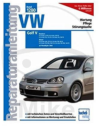 VW Golf V: Ab Modelljahr 2003 (Reparaturanleitungen)