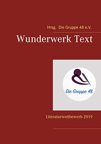 Wunderwerk Text: Literaturwettbewerb 2019