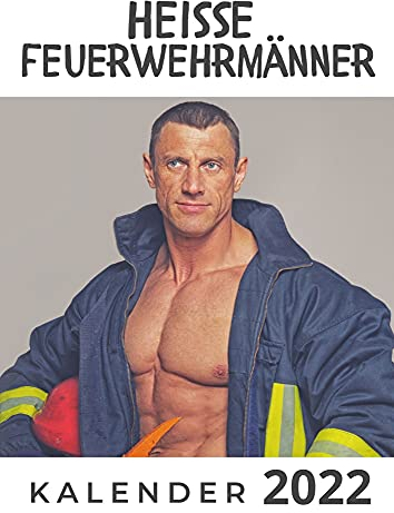 Heisse Feuerwehrmänner: Kalender 2022