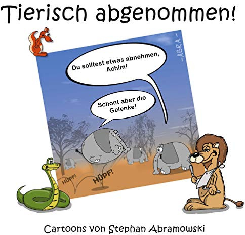 Tierisch abgenommen!: Cartoons zum Abnehmen