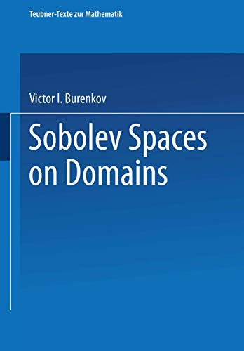 Sobolev Spaces on Domains (Teubner-Texte zur Mathematik) (German Edition) (Teubner-Texte zur Mathematik, 137, Band 137)