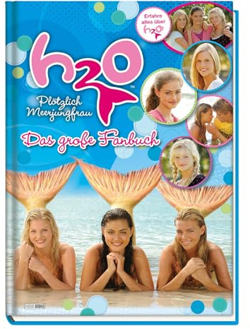 H2O Plötzlich Meerjungfrau: Das große Fanbuch