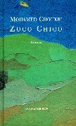 Zoco Chico: Roman. Aus d. Arab. v. Mona Naggar
