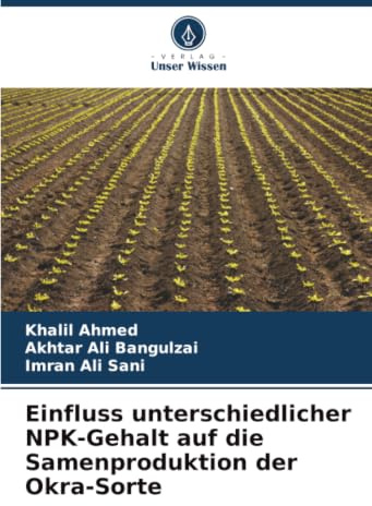 Einfluss unterschiedlicher NPK-Gehalt auf die Samenproduktion der Okra-Sorte