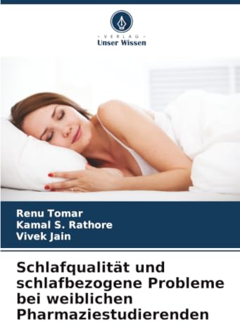 Schlafqualität und schlafbezogene Probleme bei weiblichen Pharmaziestudierenden