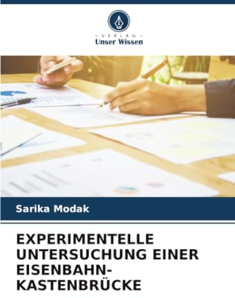 EXPERIMENTELLE UNTERSUCHUNG EINER EISENBAHN-KASTENBRÜCKE: DE