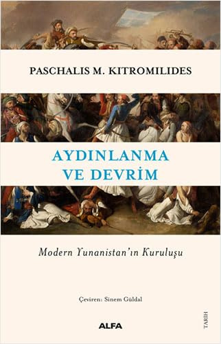 Aydınlanma ve Devim: Modern Yunanistan’ın Kuruluşu