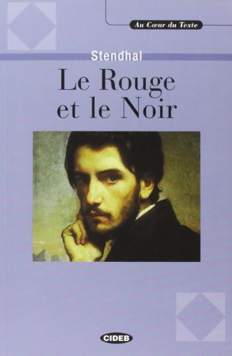 LE ROUGE ET LE NOIR: Le Rouge et le Noir - livre & CD (Au coeur du texte)