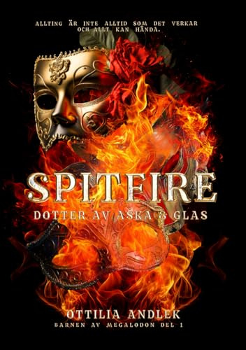 Spitfire: Dotter av aska & glas (Barnen av Megalodon, Band 1)