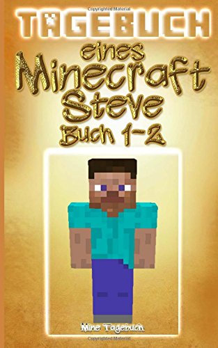 Tagebuch eines Minecraft Steve Buch 1-2: (Inoffizielle Minecraft Bücher)