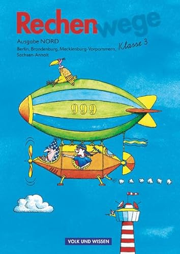Rechenwege - Klasse 3 - Neubearbeitung - Ausgabe Nord (Berlin, Brandenburg, Mecklenburg-Vorpommern, Sachsen-Anhalt)