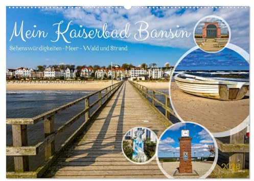 Mein Kaiserbad Bansin (Wandkalender 2026 DIN A2 quer), CALVENDO Monatskalender: Warum mein Bansin der perfekte Ferienort an der Ostsee ist? (CALVENDO Orte)