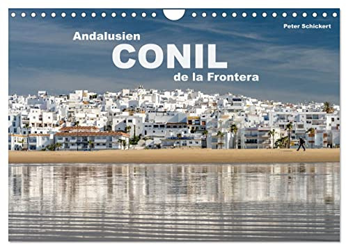 Andalusien - Conil de la Frontera (Wandkalender 2026 DIN A4 quer), CALVENDO Monatskalender: Der beliebte Badeortort Conil de la Frontera an der Route der weißen Dörfer in Andalusien. (CALVENDO Orte)