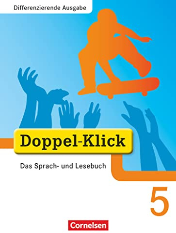 Doppel-Klick - Das Sprach- und Lesebuch - Differenzierende Ausgabe - 5. Schuljahr: Schulbuch (Doppel-Klick, Differenzierende Ausgabe, 5. Schuljahr)