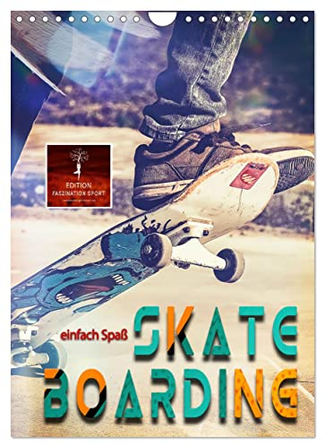 Skateboarding - einfach Spaß (Wandkalender 2023 DIN A4 hoch): Skateboarding, Trendsportart mit Kultstatus. (Monatskalender, 14 Seiten ) (CALVENDO Sport)
