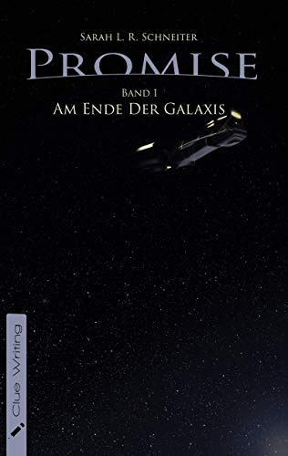 Promise: Am Ende der Galaxis