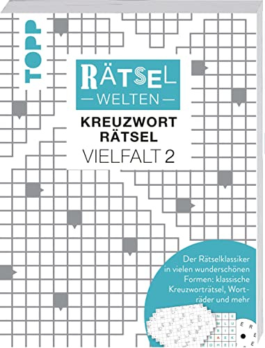 Rätselwelten – Kreuzworträtsel Vielfalt 2 | Der Rätselklassiker in vielen wunderschönen Formen: klassische Kreuzworträtsel, Worträder und mehr: Über 150 Rätsel zum Verschenken und Knobeln