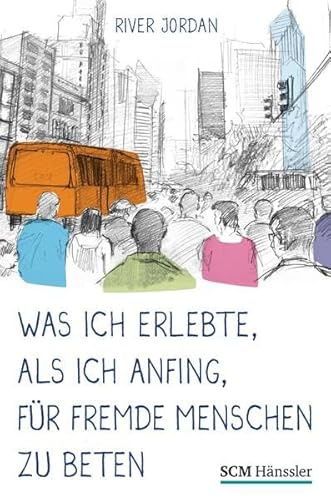 Was ich erlebte, als ich anfing, für fremde Menschen zu beten