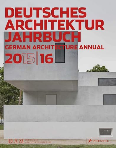 Deutsches Architektur Jahrbuch 2015/16: German Architecture Annual 2015/16