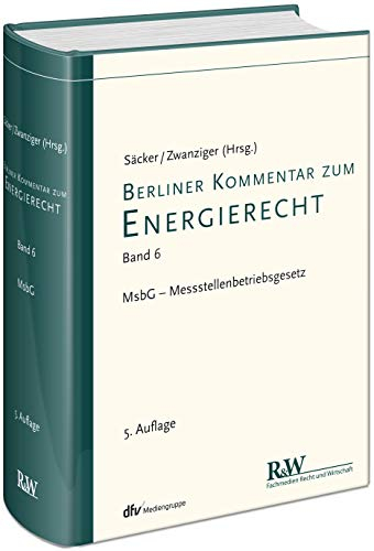 Berliner Kommentar zum Energierecht, Band 6: MsbG - Messstellenbetriebsgesetz