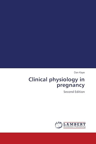 Clinical physiology in pregnancy: Second Edition