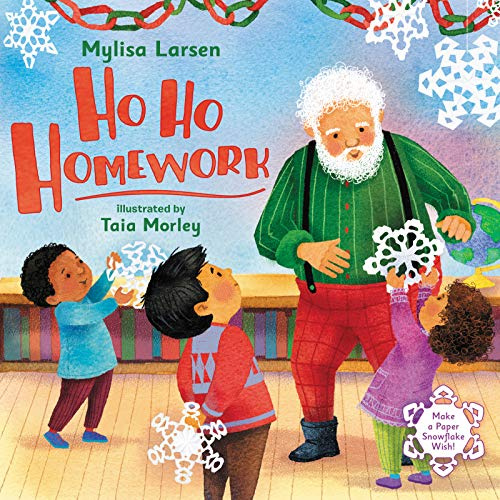 Ho Ho Homework: Great for Holiday and Christmas Reading or Gifting