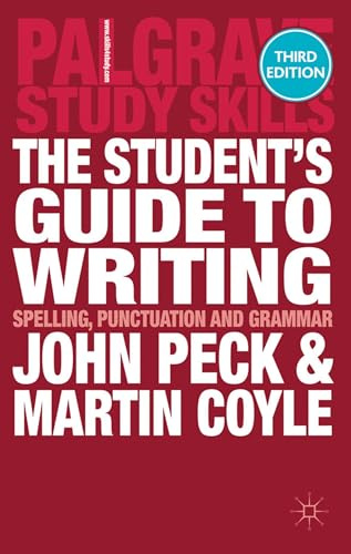 The Student's Guide to Writing: Spelling, Punctuation and Grammar (Macmillan Study Skills)