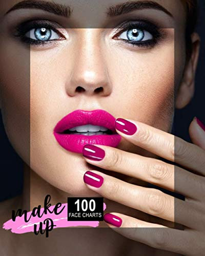 Makeup: 100 Face Charts per creare i tuoi makeups. Perfetto per MUA ed uso personale.