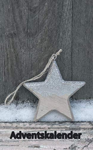 Adventskalender: Mein persönlicher Adventskaleder für Dich | Zum Ausfüllen und Verschenken | 24 Tage von mir für dich | Was ich an dir mag | Softcover | DIN A6 | 60 Seiten