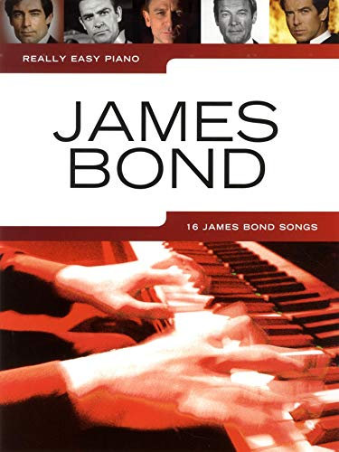 Really Easy Piano: James Bond: Klavierpartitur, Sammelband für Klavier: 16 James Bond Songs