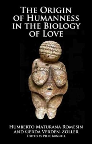 Origins of Humanness in the Biology of Love