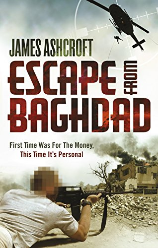Escape from Baghdad: First Time Was for the Money, This Time it's Personal