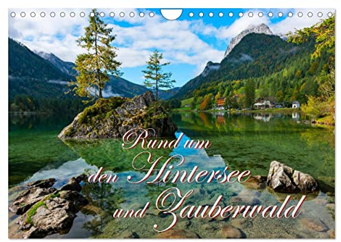 Rund um den Hintersee und Zauberwald (Wandkalender 2026 DIN A4 quer), CALVENDO Monatskalender: Eingebettet in den geheimnisvollen Zauberwald und ... Bergsees auf seine Kosten. (CALVENDO Natur)