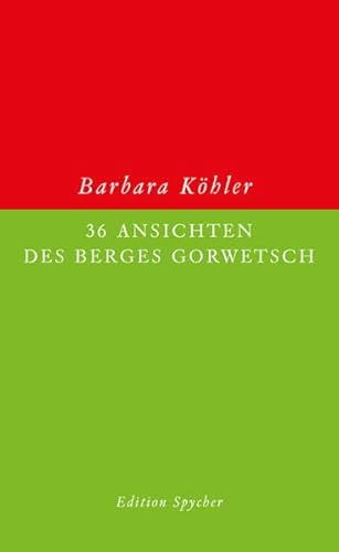 36 Ansichten des Berges Gorwetsch