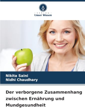 Der verborgene Zusammenhang zwischen Ernährung und Mundgesundheit