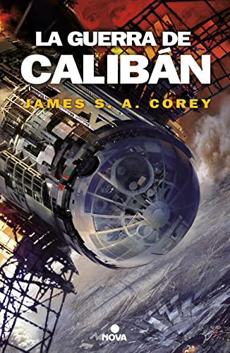 La guerra de Calibán / Caliban's War (The Expanse, Band 2)