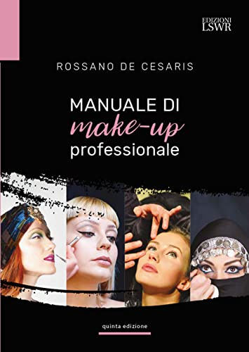Manuale di make-up professionale (Arti&Mestieri)