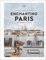 Enchanting Paris: The Hedonist's Guide (Hedonist Guide)