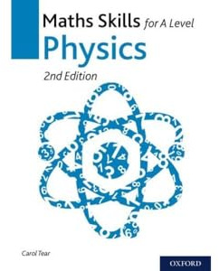 Maths Skills for A Level Physics Second Edition
