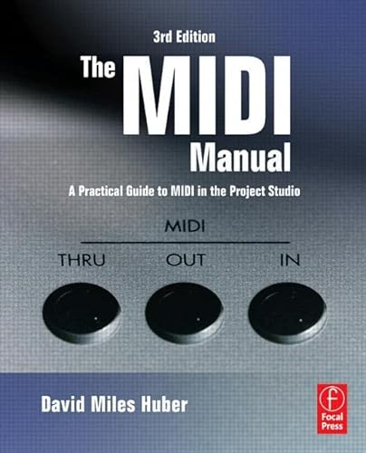 The MIDI Manual: A Practical Guide to MIDI in the Project Studio (Audio Engineering Society Presents)
