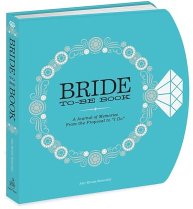 The Bride-to-Be Book: A Journal of Memories From the Proposal to I Do
